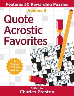 Citát Akrostich Obľúbené: Obsahuje 50 odmeňujúcich hádaniek - Quote Acrostic Favorites: Features 50 Rewarding Puzzles