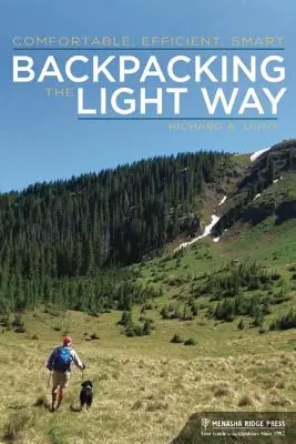 Backpacking the Light Way: Pohodlný, efektívny, inteligentný - Backpacking the Light Way: Comfortable, Efficient, Smart