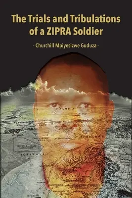 Skúšky a útrapy vojaka ZIPRA - The Trials and Tribulations of a ZIPRA Soldier