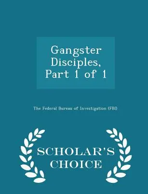 Gangster Disciples, časť 1 z 1 - Scholar's Choice Edition - Gangster Disciples, Part 1 of 1 - Scholar's Choice Edition