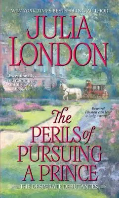 Nebezpečenstvo prenasledovania princa - The Perils of Pursuing a Prince