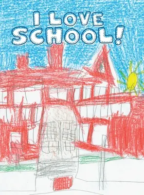 Milujem školu! - I Love School!