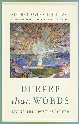 Hlbšie ako slová: Žiť Apoštolské vyznanie viery - Deeper Than Words: Living the Apostles' Creed