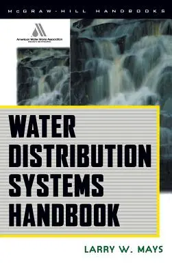 Príručka k rozvodným systémom vody - Water Distribution System Handbook
