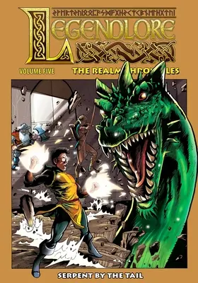 Legendlore - zväzok 5: Had za chvost - Legendlore - Volume 5: Serpent by the Tail