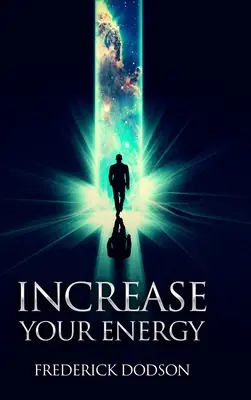 Zvýšte svoju energiu - Increase Your Energy