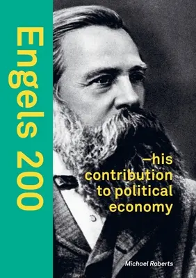 Engels 200: - jeho prínos k politickej ekonómii - Engels 200: - his contribution to political economy