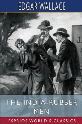 Muži z indickej gumy (Esprios Classics) - The India-Rubber Men (Esprios Classics)