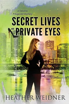 Tajné životy a súkromné oči: Záhady Delanie Fitzgeraldovej - Secret Lives and Private Eyes: The Delanie Fitzgerald Mysteries