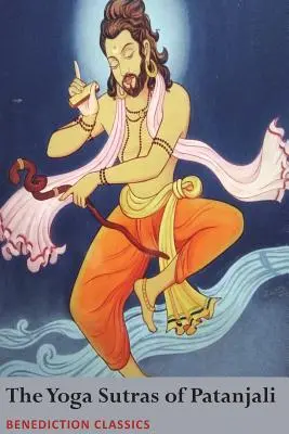 Pataňdžalího jogové sútry: (Sútry a komentár) - The Yoga Sutras of Patanjali: (Sutras and Commentary)