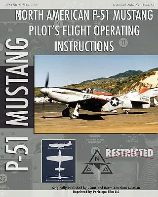 P-51 Mustang Letové prevádzkové pokyny pre pilotov - P-51 Mustang Pilot's Flight Operating Instructions