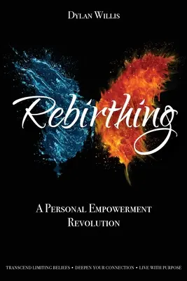 Rebirthing: Revolúcia osobného posilnenia - Rebirthing: A Personal Empowerment Revolution