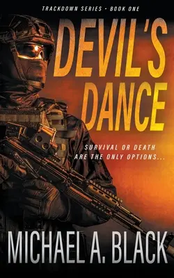 Diablov tanec: Vojenský triler Steva Wolfa - Devil's Dance: A Steve Wolf Military Thriller