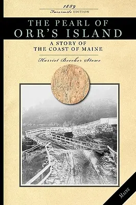 Perla z Orrovho ostrova: Príbeh z pobrežia štátu Maine - Pearl of Orr's Island: A Story of the Coast of Maine