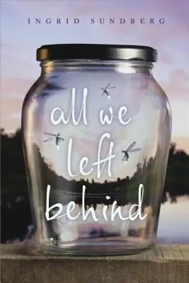 Všetko, čo sme po sebe zanechali - All We Left Behind