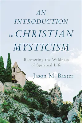 Úvod do kresťanskej mystiky - An Introduction to Christian Mysticism