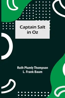 Kapitán Salt v krajine Oz - Captain Salt in Oz