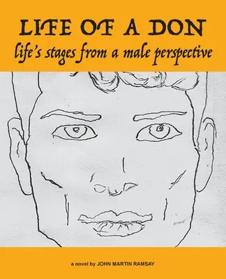 Život Dona: životné etapy z mužského pohľadu - Life of a Don: life's stages from a male perspective