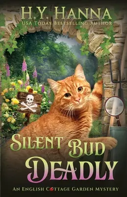 Silent Bud Deadly (Tichý Bud Smrteľne nebezpečný): Záhady anglickej záhradky - kniha 2 - Silent Bud Deadly: The English Cottage Garden Mysteries - Book 2