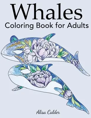 Kniha na vyfarbovanie veľrýb pre dospelých - Whale Coloring Book for Adults
