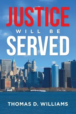 Spravodlivosti bude učinené zadosť - Justice Will Be Served