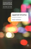 Aplikovaná dráma: Dar divadla - Applied Drama: The Gift of Theatre