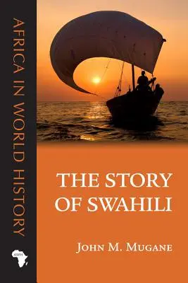 Príbeh svahilčiny - The Story of Swahili