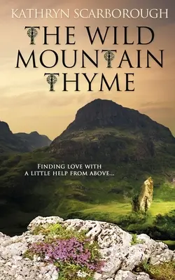 Divoký horský tymián - The Wild Mountain Thyme