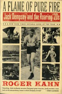 Plameň čistého ohňa: Jack Dempsey a búrlivé 20. roky - A Flame of Pure Fire: Jack Dempsey and the Roaring '20s