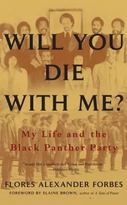Zomrieš so mnou? Môj život a Strana čiernych panterov - Will You Die with Me?: My Life and the Black Panther Party