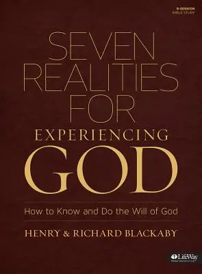 Sedem skutočností pre prežívanie Boha: Ako spoznať a plniť Božiu vôľu - Seven Realities for Experiencing God: How to Know and Do the Will of God
