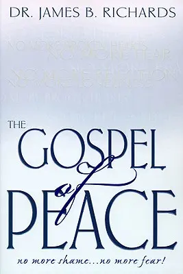 Evanjelium mieru: No More Shame ... Už žiadny strach - The Gospel of Peace: No More Shame ... No More Fear