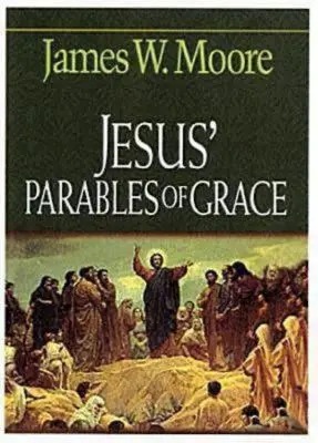 Ježišove podobenstvá o milosti - Jesus' Parables of Grace