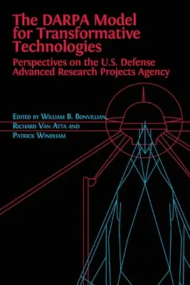 Model DARPA pre transformačné technológie: Perspektívy Agentúry pre pokročilé obranné výskumné projekty USA - The DARPA Model for Transformative Technologies: Perspectives on the U.S. Defense Advanced Research Projects Agency