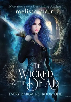 The Wicked & The Dead (Zlý a mŕtvy) - The Wicked & The Dead