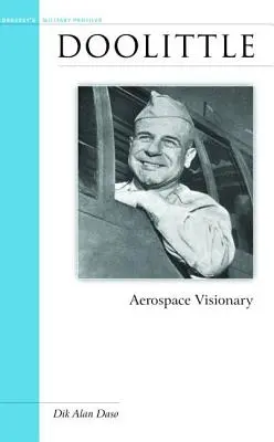 Doolittle: Doolittle: Letecký a kozmický vizionár - Doolittle: Aerospace Visionary