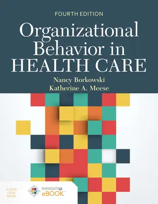 Organizačné správanie v zdravotníctve [s prístupovým kódom] - Organizational Behavior in Health Care [With Access Code]
