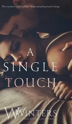Jediný dotyk - A Single Touch