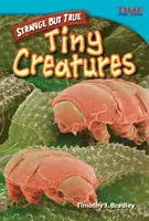 Zvláštne, ale pravdivé: Drobné tvory - Strange but True: Tiny Creatures
