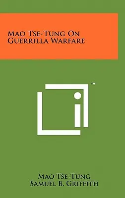 Mao Ce-Tung o partizánskej vojne - Mao Tse-Tung On Guerrilla Warfare