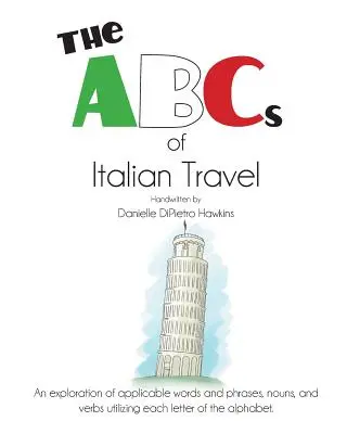 Abeceda talianskeho cestovania - The ABCs of Italian Travel