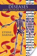 Choroby a vývoj človeka - Diseases and Human Evolution