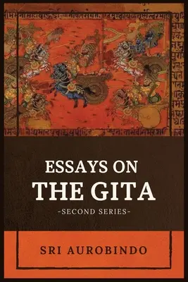 Eseje o GÍTE: Druhá séria - Essays on the GITA: -Second Series-