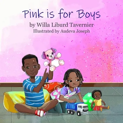 Ružová je pre chlapcov - Pink is for Boys