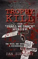 Zabíjanie trofejí: Shall We Dance Murder - Trophy Kill: The Shall We Dance Murder