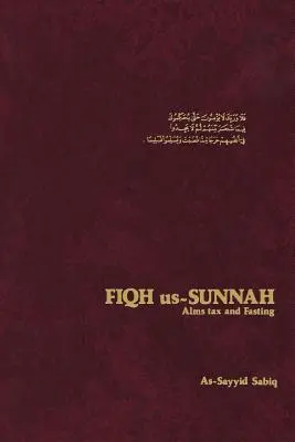 Fiqh Us-Sunnah: Almužna a pôst - Fiqh Us-Sunnah: Alms Tax and Fasting