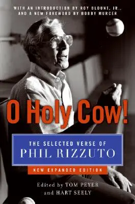 O svätej krave! Vybrané verše Phila Rizzuta - O Holy Cow!: The Selected Verse of Phil Rizzuto