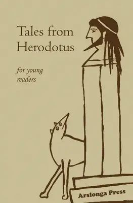 Príbehy z Herodota: pre mladých čitateľov - Tales from Herodotus: for young readers