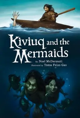 Kiviuq a morské panny - Kiviuq and the Mermaids