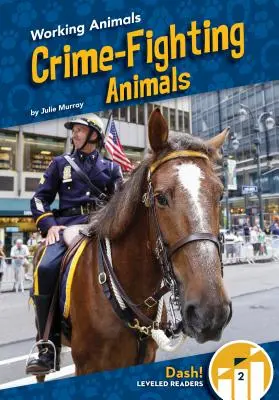 Zvieratá bojujúce proti zločinu - Crime-Fighting Animals